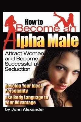 How to Become an Alpha Male 1