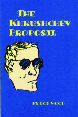Robert Wood - Krushchev Proposal, Häftad
