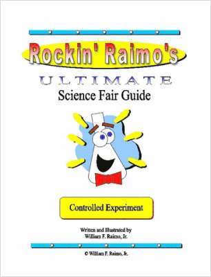 bokomslag Rockin' Raimo's Ultimate Science Fair Guide