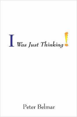 Peter Belmar - I Was Just Thinking, Häftad