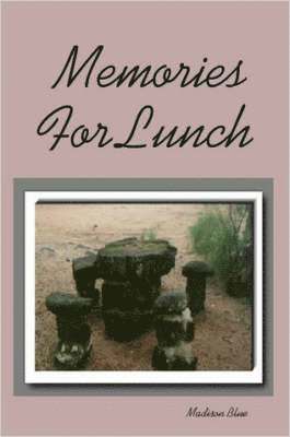 Madison Blue - Memories For Lunch, Häftad