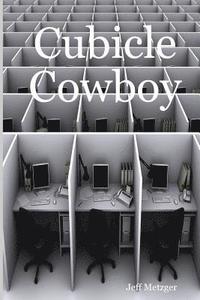 bokomslag Cubicle Cowboy
