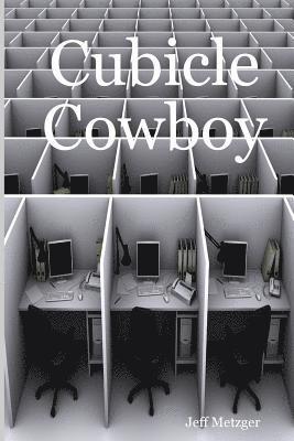 Jeff Metzger - Cubicle Cowboy, Häftad