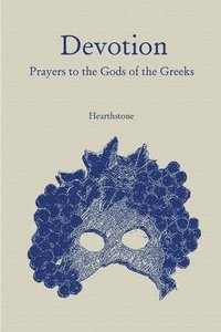 bokomslag Devotion: Prayers to the Gods of the Greeks