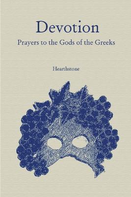 Devotion: Prayers to the Gods of the Greeks 1