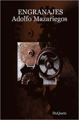 DuQuets - ENGRANAJES Adolfo Mazariegos, Häftad