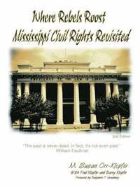 bokomslag Where Rebels Roost... Mississippi Civil Rights Revisited