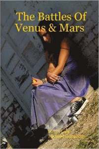 bokomslag The Battles Of Venus & Mars