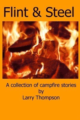 Larry Thompson - Flint & Steel, Häftad
