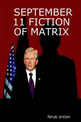 bokomslag September 11 Fiction of Matrix