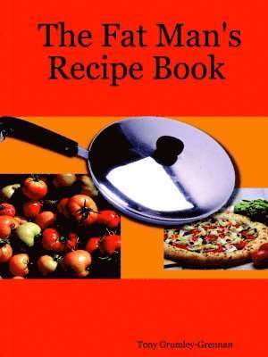 bokomslag Fat Man's Recipe Book