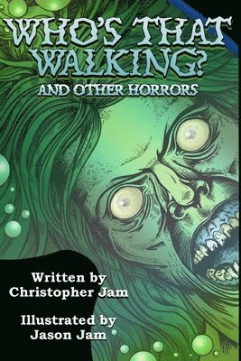 Who's That Walking? and Other Horrors 1