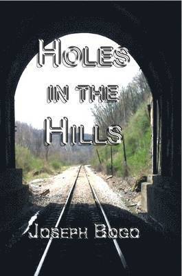 Joseph Bogo - Holes in the Hills, Häftad