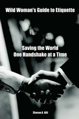 Wild Woman's Guide to Etiquette
