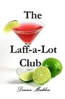 bokomslag The Laff-a-Lot Club
