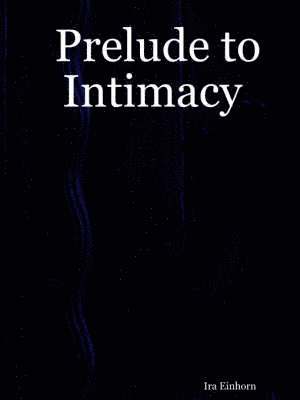 Prelude to Intimacy 1