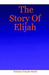bokomslag The Story Of Elijah