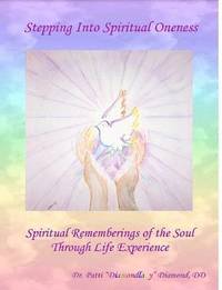 bokomslag Stepping Into Spiritual Oneness ~ Spiritual Rememberings of the Soul Through Life Experience