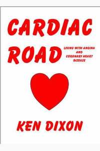 bokomslag Cardiac Road - (Living with Angina and Coronary Heart Disease)