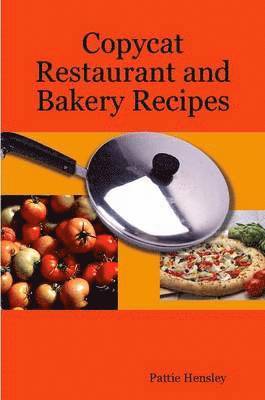 bokomslag Copycat Restaurant and Bakery Recipes