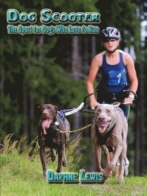 Dog Scooter - The Sport for Dogs Who Love to Run 1
