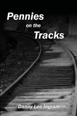 Pennies on the Tracks 1