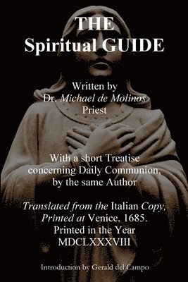 Miguel de Molinos - Spiritual Guide of Miguel Molinos, Häftad