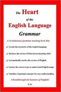 bokomslag The Heart of the English Language - Grammar