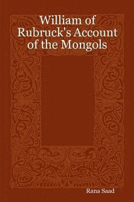 bokomslag William of Rubruck's Account of the Mongols