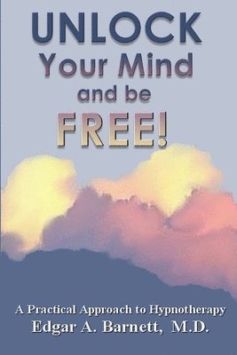 UNLOCK Your Mind and be FREE! 1