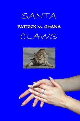 Patrick M. Ohana - Santa Claws, Häftad