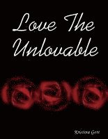 Love The Unlovable 1