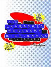 bokomslag The Unabashed Wordgame Dictionary for Cheaters