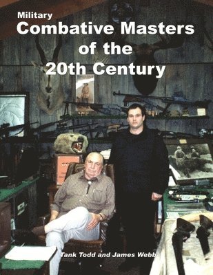 Military Combative Masters of the 20th Century 1