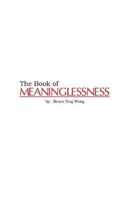 The Book of Meaninglessness 1
