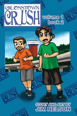 Jim Nelson - Crosstown Crush: Vol. 1 Book 2, Häftad
