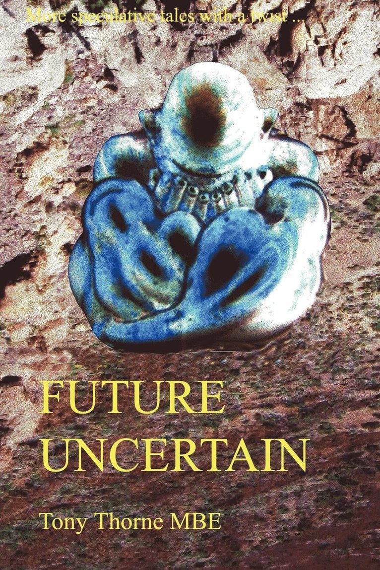 Future Uncertain