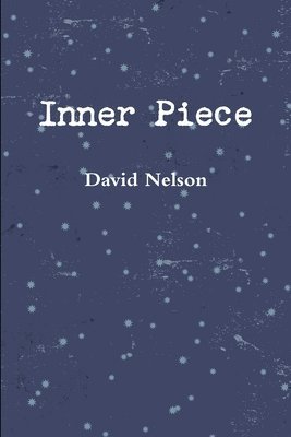 David Nelson - Inner Piece, Häftad