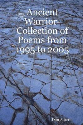 bokomslag Ancient Warrior-Collection of Poems from 1995 to 2005