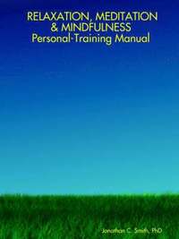 bokomslag RELAXATION, MEDITATION & MINDFULNESS Personal-Training Manual
