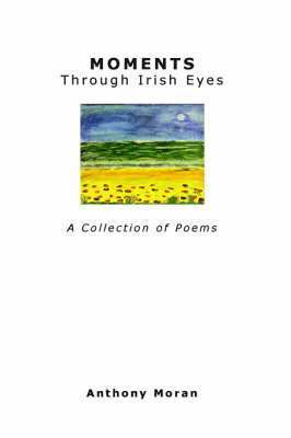 MOMENTS Through Irish Eyes 1