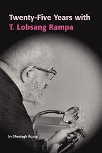 bokomslag Twenty-Five Years with T.Lobsang Rampa