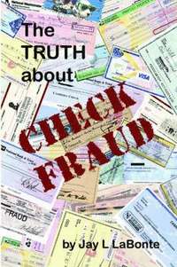 bokomslag The Truth About Check Fraud