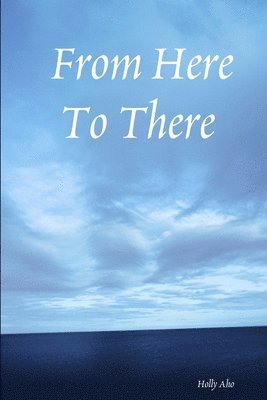 From Here To There 1