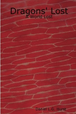 Dragons' Lost: A World Lost