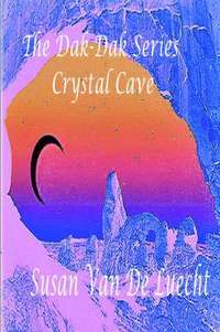 bokomslag Dak-Dak Series The Crystal Cave