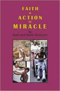 bokomslag Faith + Action = Miracle