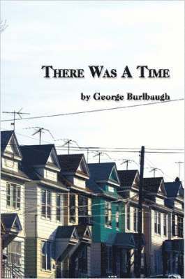 George Burlbaugh - There Was a Time, Häftad