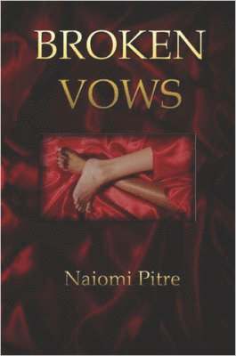 Naiomi Pitre - Broken Vows, Häftad
