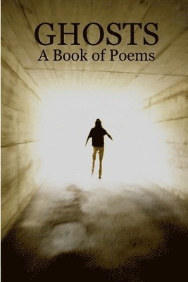bokomslag GHOSTS: A Book of Poems